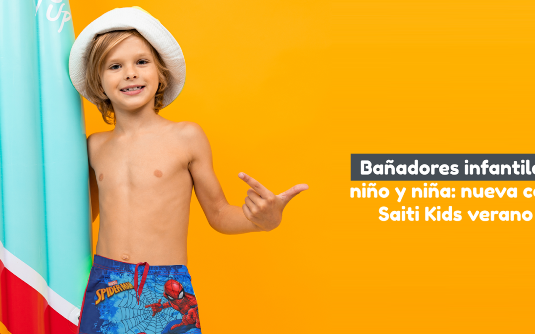 Bañadores infantiles para niño y niña: nueva colección Saiti Kids verano 2021