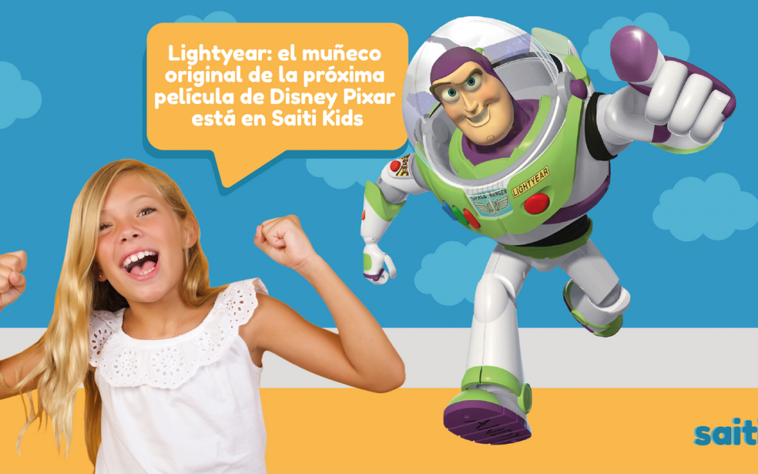 Lightyear: el muñeco original de  la próxima película de Disney Pixar está en Saiti Kids