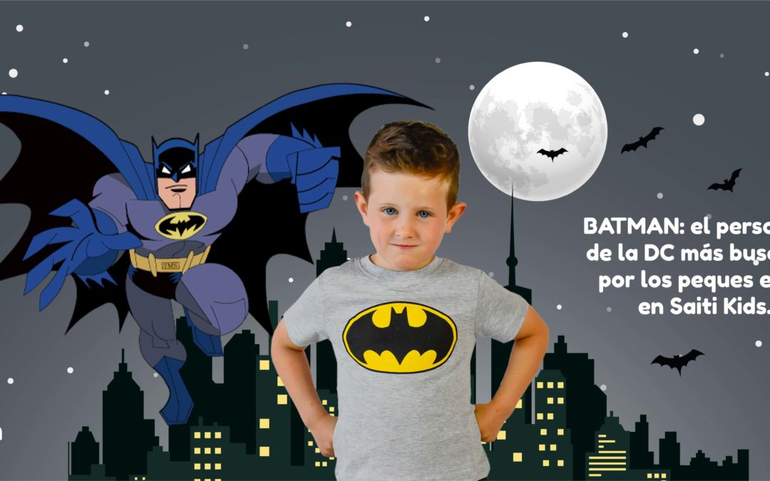 Batman: el personaje de la DC más buscado por los peques está en Saiti Kids.