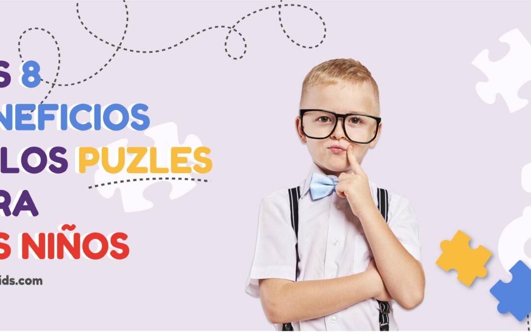 Puzles: 8 beneficios para los niños.